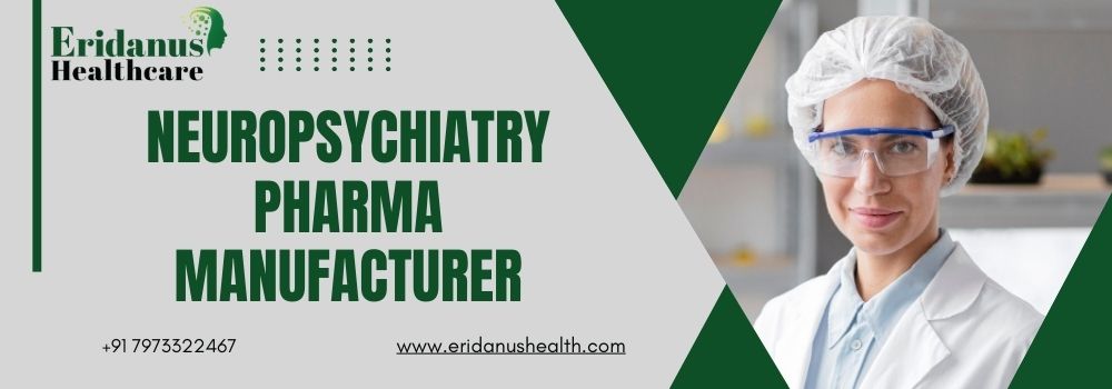 Neuropsychiatry Pharma Manufacturer