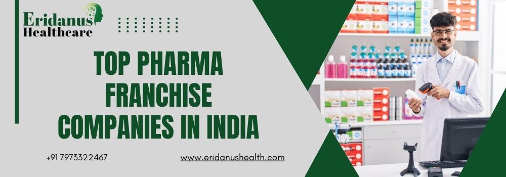 Top Pharma Franchise Companies in India