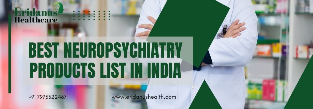 Best Neuropsychiatry Products List In India