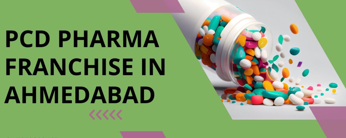 PCD Pharma Franchise in Ahmedabad