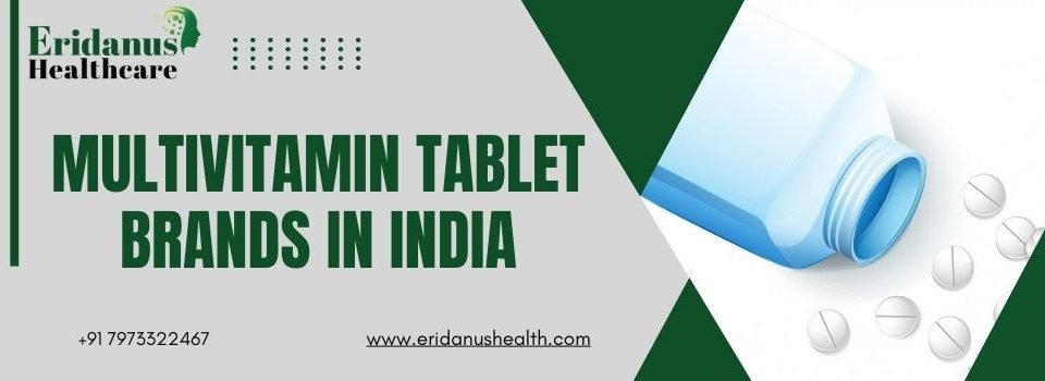 Multivitamin Tablet Brands in India